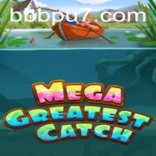 MegaGreatestCatch: Dive Into the Latest Gaming Sensation